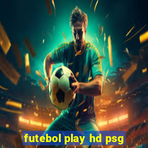 futebol play hd psg